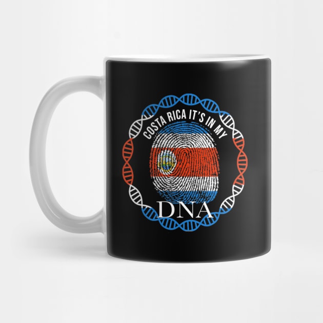 Costa Rica Its In My DNA - Gift for Costa Rican From Costa Rica by Country Flags